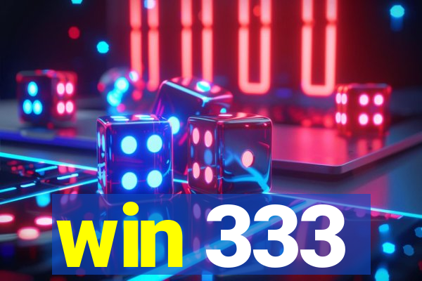 win 333